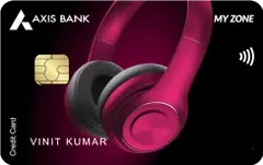 Axis MY Zone Credit Card